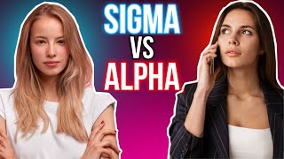 The Alpha Female Vs Sigma Female Personality Types