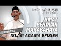 JIMAT PENOLAK MARABAHAYA | Ceramah Bagus Ustadz Drs NADJIH IHSAN