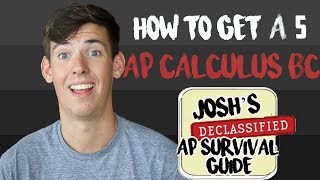 AP CALCULUS BC: HOW TO GET A 5
