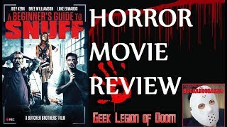 A BEGINNER'S GUIDE TO SNUFF ( 2016 Joey Kern ) Horror Comedy Movie Review