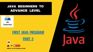 02 Write Your First Java Program Continue | Core Java Tutorials