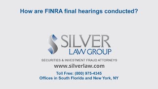 How are FINRA final hearings conducted?