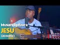 Tinashey Mutandwa - Musandipfuura Jesu (Acoustic version)