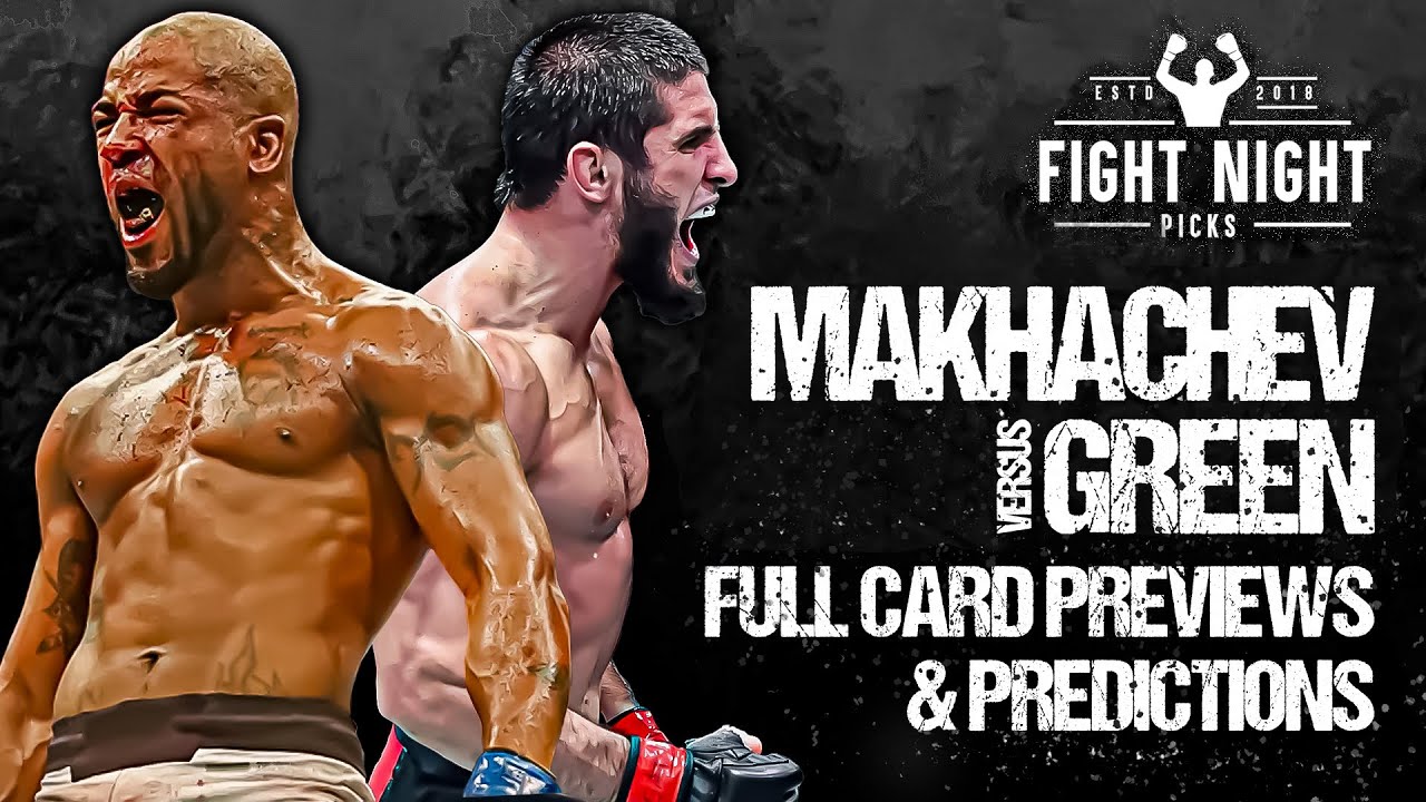 UFC Fight Night: Makhachev Vs. Green Full Card Previews & Predictions ...