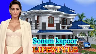 Sonam Kapoor Lifestyle 2020 | Sonam Kapoor Biography In Hindi | Husband | Boyfriend | Net Worth