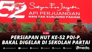 🔴LIVE - Hasto dan Djarot Sampaikan Persiapan dan Agenda HUT ke-52 PDI-P