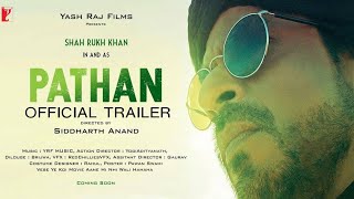 Pathan Official Trailer | Shah Rukh Khan, Deepika Padukone ,Siddharth Anand,YRF,Pathan Movie Trailer
