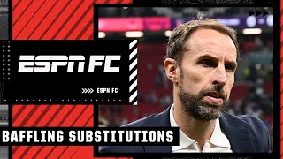 BAFFLING substitutions from England? ESPN FC explains
