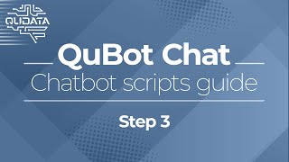 QuBot chat builder tutorial: how to use scripts to implement bot logic