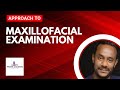 MRCEM OSCE: Maxillofacial examination station approach