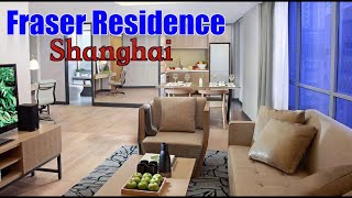 Fraser Residence Shanghai - Review 上海辉盛庭国际公寓