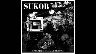 Sukob - Tvoje Misli Su Nečija Umjetnost [2022 Hardcore Punk]