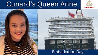 EMBARKATION DAY | Cunard's Queen Anne from Southampton | A Very Busy Afternoon and Evening