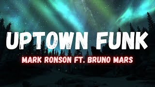Mark Ronson - Uptown Funk (LYRICS) ft. Bruno Mars