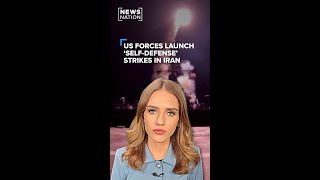US forces launch ‘self-defense’ strikes in Iran