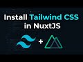 How to install Tailwind in NuxtJS for Beginners from Scratch