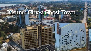 Kisumu 2025: Africa's Cleanest City That Investors Are Avoiding.