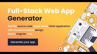 Full-Stack Web Application Generator: Create React, Vue and Angular Applications Without Coding 😎