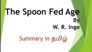 The #spoon fed age #summary in #tamil by #W. R. Inge #english #notes  for #net #set #ug #pg #trb #yt