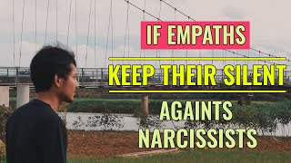 If Empaths Keep Their Silent Against Narcissists, This Is What Happens