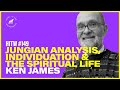 Jungian Analysis, Individuation & The Spiritual Life | Kenneth James | HITW 149