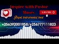 Inspire with Pastor Moses Gospel instrumental beats @InspireWithPastorMoses