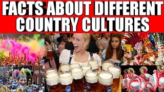 INTERESTING FACTS ABOUT DIFFERENT COUNTRY CULTURES- PART 1