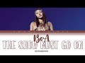 BoA (보아) - The Show Must Go On (Color Coded Lyrics Han/Rom/Eng)