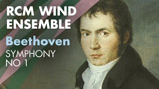 RCM Wind Ensemble: Beethoven Symphony no 1