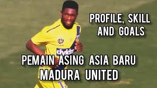Pemain Asing Baru Madura United Bikin Cemas Hati 😁 Kwabena Appiah Kubi || Profile, Skill & Goals