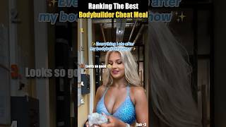 Ranking Body Builder Cheat Meal After Competing