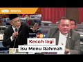 Ahli parlimen kerajaan dan pembangkang sekali lagi tertikam lidah mengenai Menu Rahmah