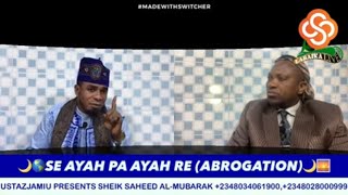 USTAZJAMIU PRESENTS USTAZ SAHEED AL-MUBARAK/SE AYAH PA AYAH RE(ABROGATION)