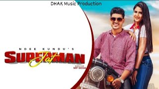 Jatt Superman - Pranjal Dhahiya , Ndee Kundu | Letest haryanvi song 2021 | DM Production