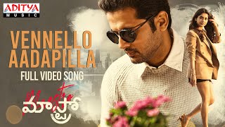 #VennelloAadapilla Full Video Song | Maestro Songs | Nithiin, Nabha Natesh | Mahati Swara Sagar