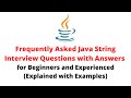 Java String Interview Questions and Answers | Frequently Asked Java String Interview Questions