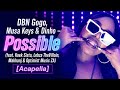 DBN Gogo, Musa Keys & Dinho – Possible (feat. Koek Sista, Lebza TheVillain, Makhanj & Optimist Music