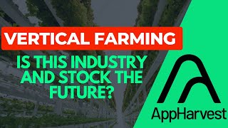 Appharvest Earnings outlook! Vertical Farming Stocks have crazy potential!