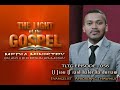 THE LIGHT OF THE GOSPEL Episode 56, 