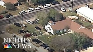 Texas Church Shooting: At Least Two Dozen Parishioners Killed | NBC Nightly News