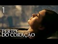 Perto do coração | Episódio 1 | Filme romântico em Português