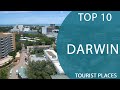 Top 10 Best Tourist Places to Visit in Darwin, Northern Territory | Australia - English