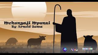 Mchungaji Mpenzi(official Audio) - Arnold Juma