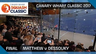 Squash: Matthew v Dessouky - Canary Wharf 2017 Final Highlights