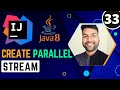Create java8 Parallel Stream | Java8 Stream Tutorial