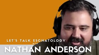 Nathan Anderson: Becoming Postmillennial, Christian Filmaking, Eschatology and Politics, Missions