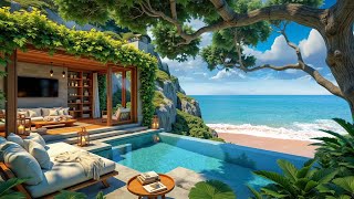 Seaside Morning Jazz 🌊 Luxurious Villa with Bossa Nova Jazz \u0026 Ocean Wave Sounds for Healing