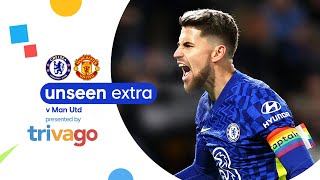 Chelsea Dominate United But Settle For a Point That Keeps Them Top Of The League | Unseen Extra