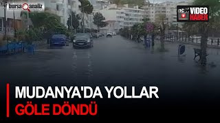 Mudanya'da yollar göle döndü