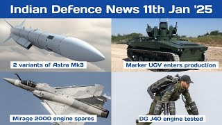 Indian Defence News: Astra Mk3 2 variants, Mirage 2000 engine spares, Marker Ugv enters production.